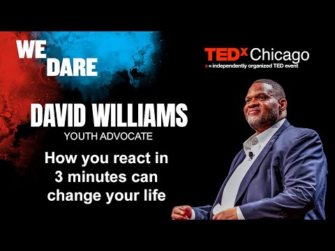 How you react in 3 minutes can change your life | David Williams | TEDxChicago